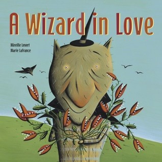 A Wizard in Love by Mireille Levert